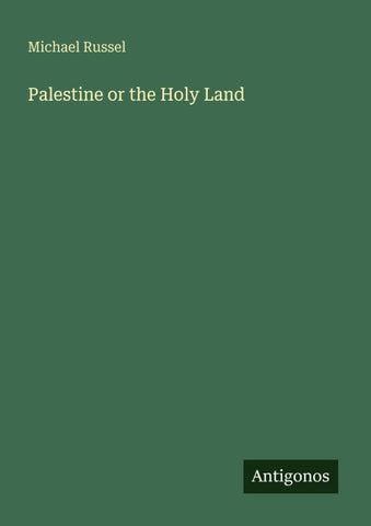 Palestine or the Holy Land