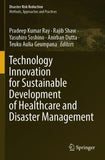 Technology Innovation for Sustainable Development of Healthcare and Disaster Management