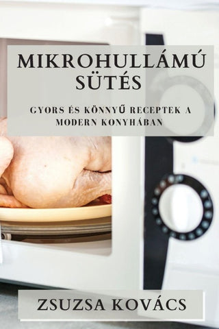 Mikrohullámú Sütés