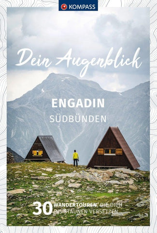 KOMPASS Dein Augenblick Engadin Südbünden