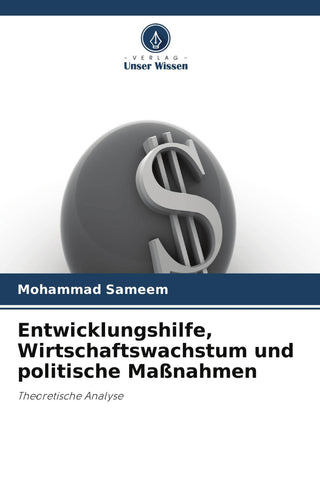 Entwicklungshilfe, Wirtschaftswachstum und politische Maßnahmen
