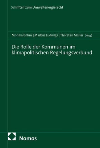 Die Rolle der Kommunen im klimapolitischen Regelungsverbund