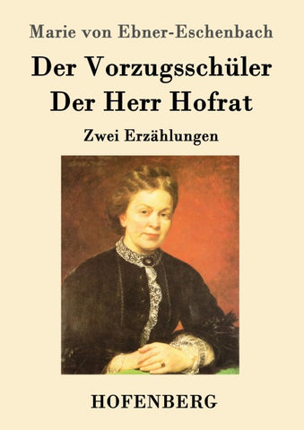 Der Vorzugsschüler / Der Herr Hofrat