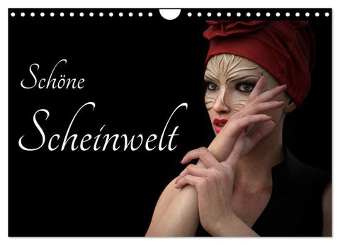 Schöne Scheinwelt (Wandkalender 2027 DIN A4 quer), CALVENDO Monatskalender