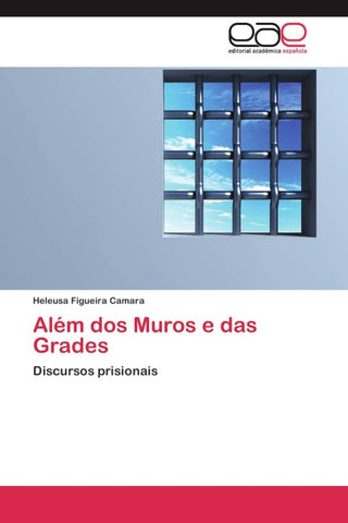 Além dos Muros e das Grades