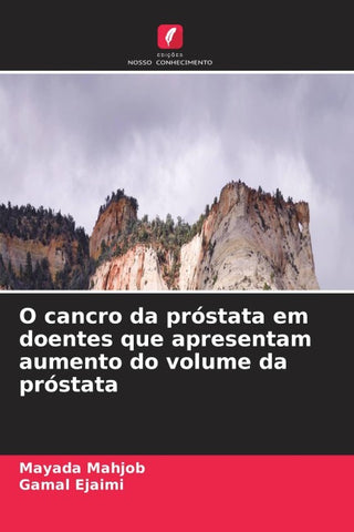O cancro da próstata em doentes que apresentam aumento do volume da próstata