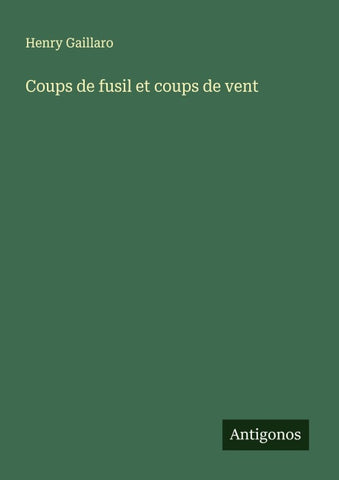 Coups de fusil et coups de vent