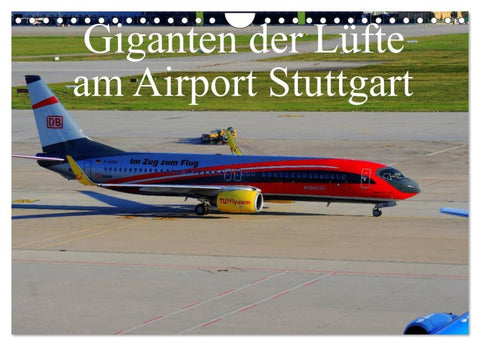 Giganten der Lüfte am Airport Stuttgart (Wandkalender 2026 DIN A4 quer), CALVENDO Monatskalender