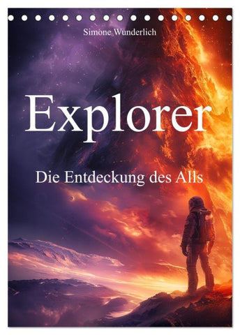 Explorer - Die Entdeckung des Alls (Tischkalender 2026 DIN A5 hoch), CALVENDO Monatskalender