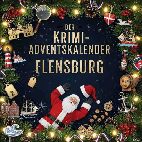 Der Krimi-Adventskalender Flensburg