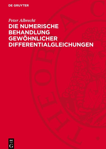 Die numerische Behandlung gewöhnlicher Differentialgleichungen