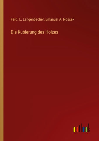 Die Kubierung des Holzes