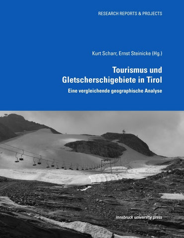 Tourismus und Gletscherschigebiete in Tirol