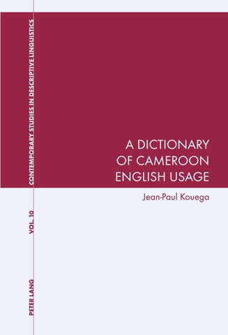 A Dictionary of Cameroon English Usage