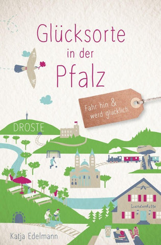 Glücksorte in der Pfalz