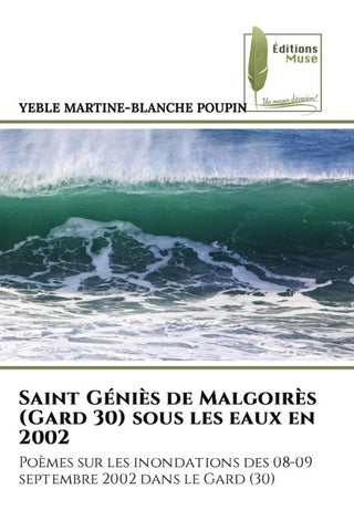 Saint Géniès de Malgoirès (Gard 30) sous les eaux en 2002