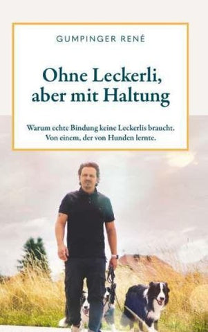 Ohne Leckerli, aber mit Haltung