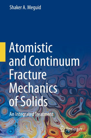 Atomistic and Continuum Fracture Mechanics of Solids