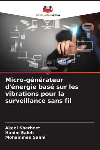 Micro-générateur d'énergie basé sur les vibrations pour la surveillance sans fil