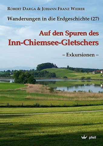 Auf den Spuren des Inn-Chiemsee-Gletschers – Exkursionen –