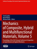 Mechanics of Composite, Hybrid and Multifunctional Materials, Volume 5