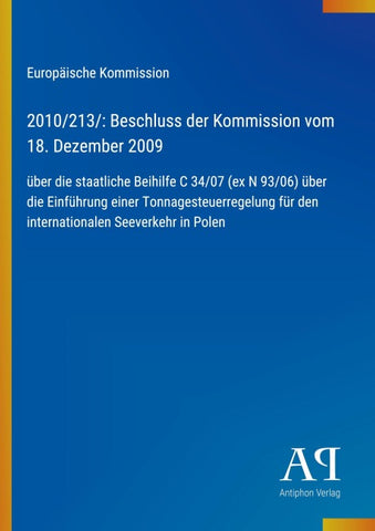 2010/213/: Beschluss der Kommission vom 18. Dezember 2009