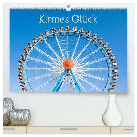 Kirmes Glück (hochwertiger Premium Wandkalender 2027 DIN A2 quer), Kunstdruck in Hochglanz