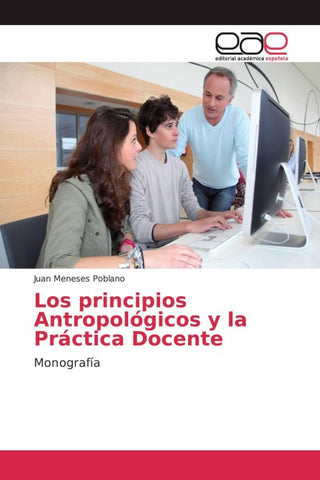 Los principios Antropológicos y la Práctica Docente