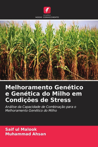 Melhoramento Genético e Genética do Milho em Condições de Stress