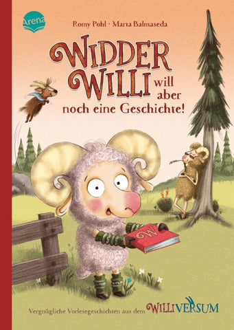 Widder Willi will aber noch eine Geschichte