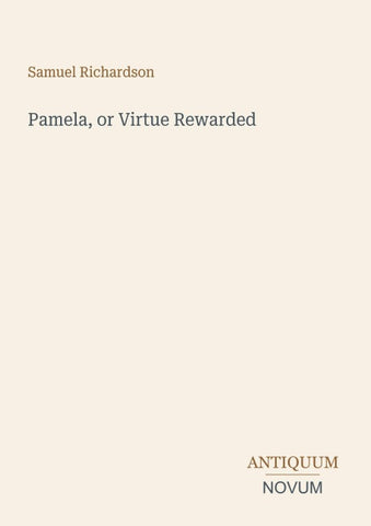 Pamela, or Virtue Rewarded