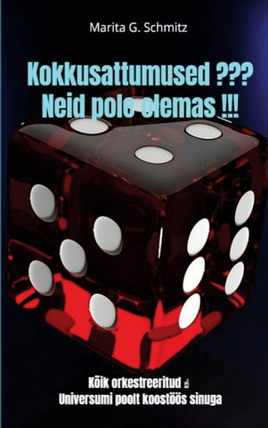 Kokkusattumused ??? Neid pole olemas !!!