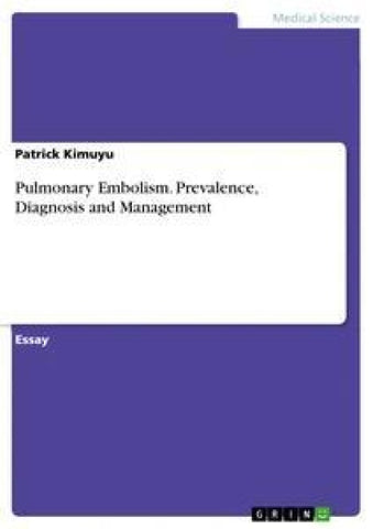 Pulmonary Embolism. Prevalence, Diagnosis and Management
