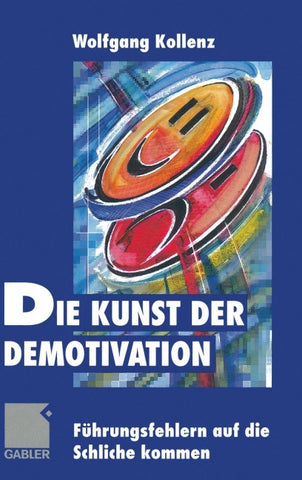 Die Kunst der Demotivation