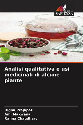 Analisi qualitativa e usi medicinali di alcune piante