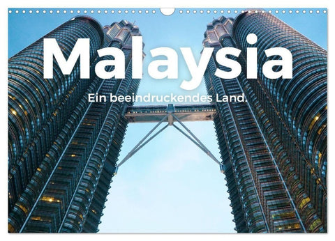 Malaysia - Ein beeindruckendes Land. (Wandkalender 2027 DIN A3 quer), CALVENDO Monatskalender