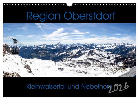 Region Oberstdorf - Kleinwalsertal und Nebelhorn (Wandkalender 2026 DIN A3 quer), CALVENDO Monatskalender