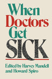 When Doctors Get Sick