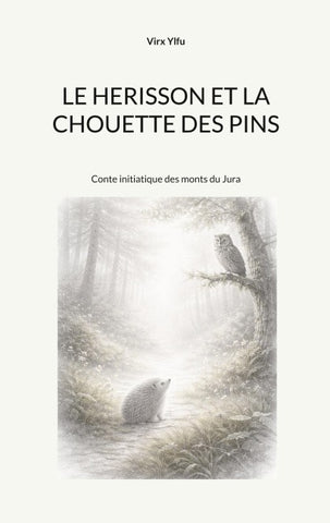 Le hérisson et la chouette des pins