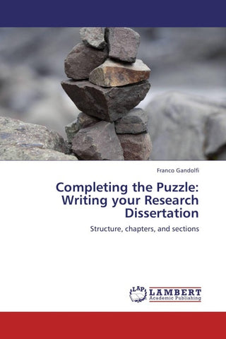 Completing the Puzzle: Writing your Research Dissertation