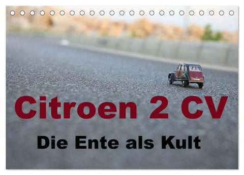 Citroen 2 CV Kult um die Ente (Tischkalender 2027 DIN A5 quer), CALVENDO Monatskalender