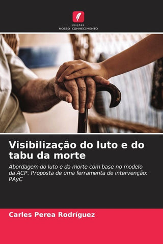 Visibilização do luto e do tabu da morte
