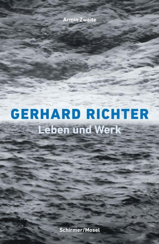 Gerhard Richter. Leben und Werk