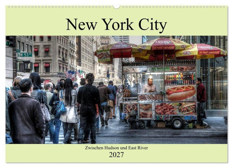New York City - Zwischen Hudson und East River (Wandkalender 2027 DIN A2 quer), CALVENDO Monatskalender