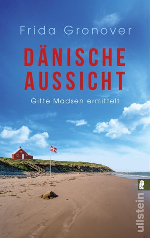 Dänische Aussicht (Ein Gitte-Madsen-Krimi 5)