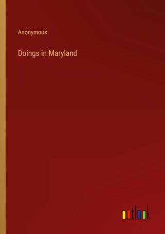 Doings in Maryland