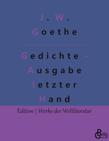 Gedichte - Ausgabe letzter Hand