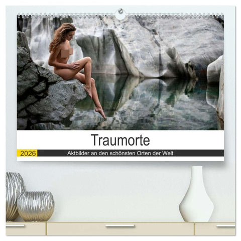 Traumorte (hochwertiger Premium Wandkalender 2026 DIN A2 quer), Kunstdruck in Hochglanz