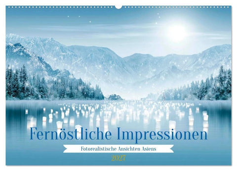 Fernöstliche Impressionen (Wandkalender 2027 DIN A2 quer), CALVENDO Monatskalender