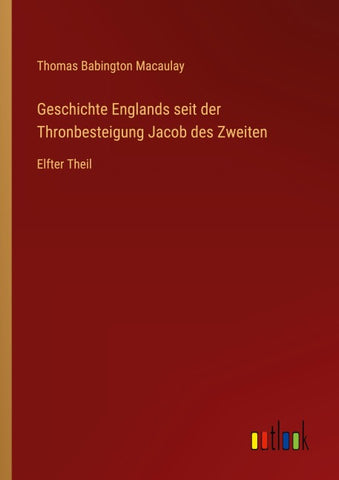 Geschichte Englands seit der Thronbesteigung Jacob des Zweiten